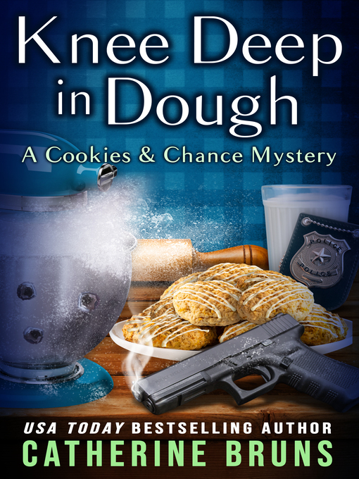 Title details for Knee Deep in Dough by Catherine Bruns - Available